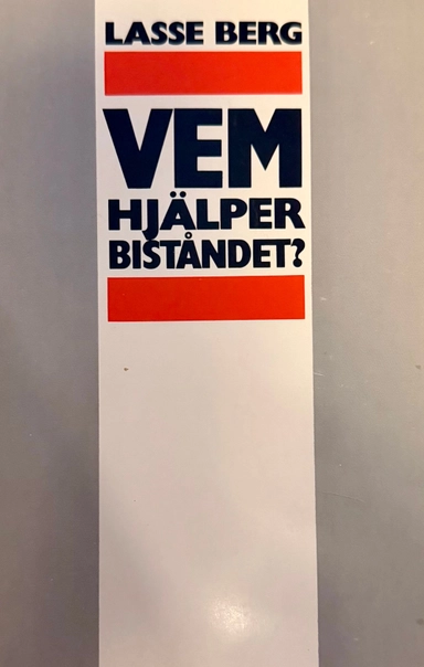 Vem hjälper biståndet?; Lasse Berg; 1987