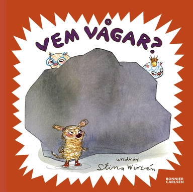 Vem vågar?; Stina Wirsén; 2020