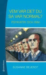 Vem var det du sa var normal? : psykiatri och rim