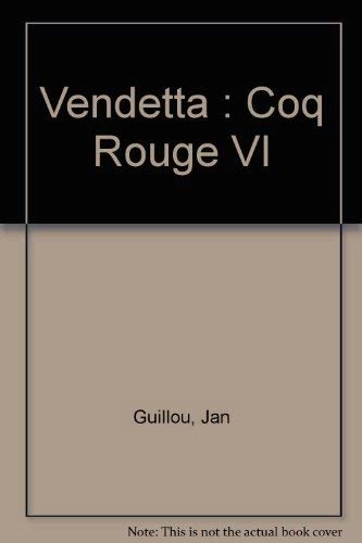 Vendetta : Coq Rouge VI; Jan Guillou; 1991