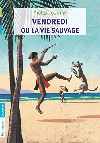 Vendredi ou La vie sauvageFlammarion jeunesse, ISSN 0428-5514; Michel Tournier; 2011