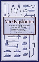 Verktygslådan. Kulturvetenskapliga perspektiv på yrke och arbetsliv; Sören Jansson; 1997