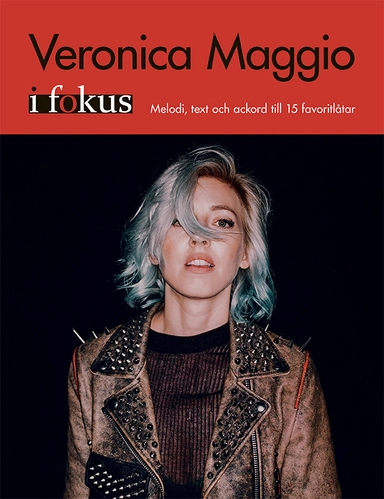 Veronica Maggio i Fokus