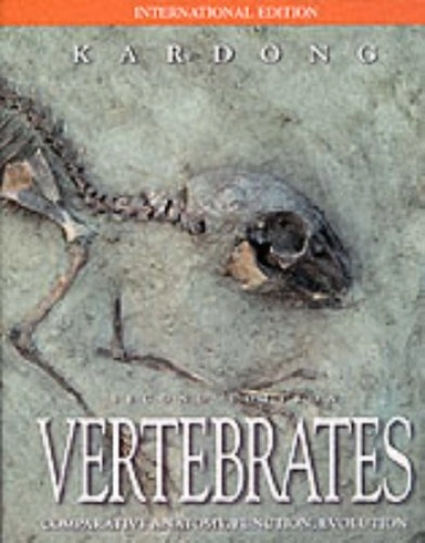 Vertebrates : comparative anatomy, function, evolution; Kenneth V. Kardong; 1997