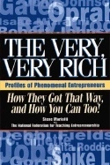 Very Very Rich : How They Got That Way and How You Can Too; Steve Mariotti; 2005