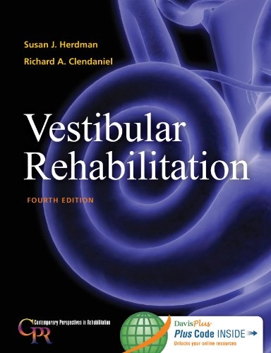 Vestibular rehabilitation; Susan Herdman, Richard A. Clendaniel; 2014