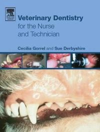 Veterinary dentistry for the nurse and technician; Susan Derbyshire; 2005