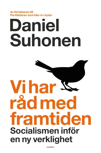 Vi har råd med framtiden : socialismen inför en ny verklighet