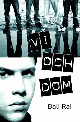 Vi och dom; Bali Rai; 2011