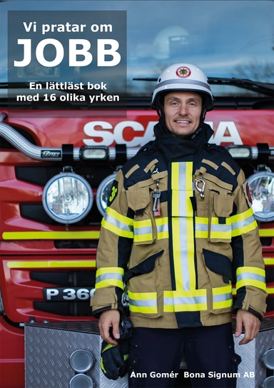 Vi pratar om jobb : en lättläst bok med 16 olika yrken; Ann Gomér; 2017