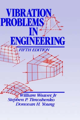 Vibration problems in engineering; jr. William Weaver; 1990