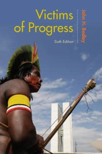 Victims of progress; John H. Bodley; 2015