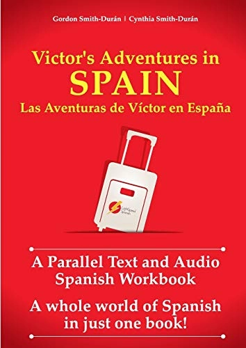 Victor's Adventures in Spain; Gordon Smith Durán, Cynthia Smith Durán; 2015