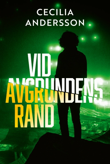 Vid avgrundens rand; Cecilia Andersson; 2023