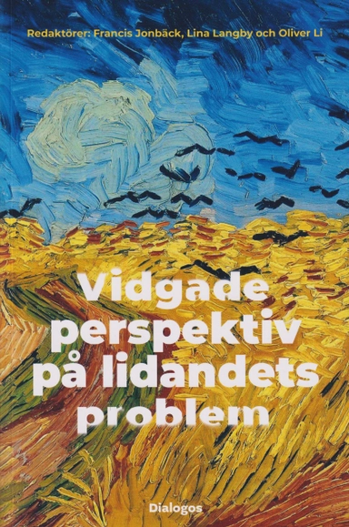 Vidgade perspektiv på lidandets problem; Francis Jonbäck; 2022