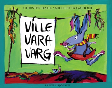 Ville vara varg; Christer Dahl, Nicoletta Garioni; 2000