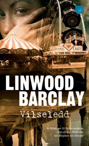 Vilseledd; Linwood Barclay; 2013