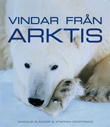 Vindar från Arktis; Magnus Elander; 2008
