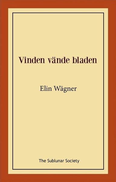Vinden vände bladen; Elin Wägner; 2021