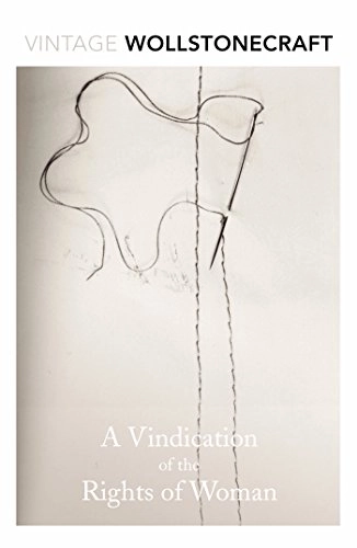 Vindication of the Rights of Woman; Mary Wollstonecraft; 2015
