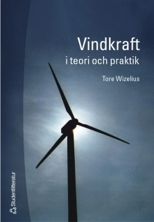 Vindkraft i teori och praktik; Tore Wizelius; 2003