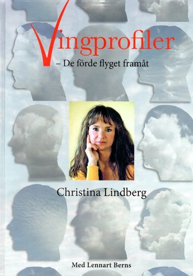 Vingprofiler - De förde flyget framåt.; Christina Lindberg, Lennart Berns; 2022