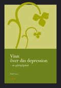 Vinn över din depression - en självhjälpsbok; Rolf Aarøe; 2006