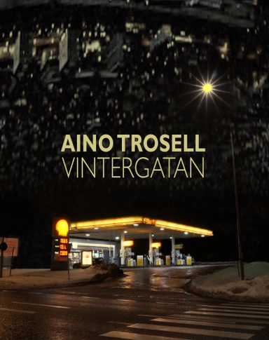Vintergatan; Aino Trosell; 2016