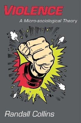 Violence A mico-sociological Theory
