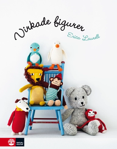 Virkade figurer; Erica Laurell; 2012