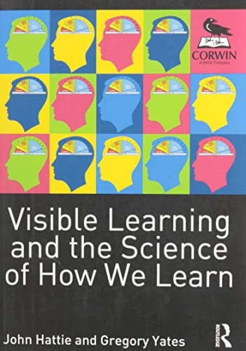 Visible learning and the science of how we learn