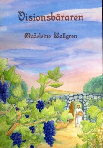 Visionsbäraren; Madeleine Wallgren; 2001