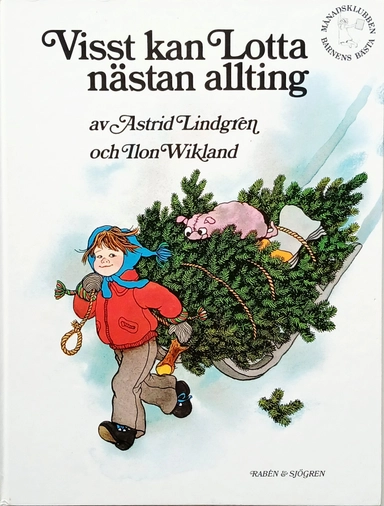 Visst kan Lotta nästan allting; Astrid Lindgren; 1989