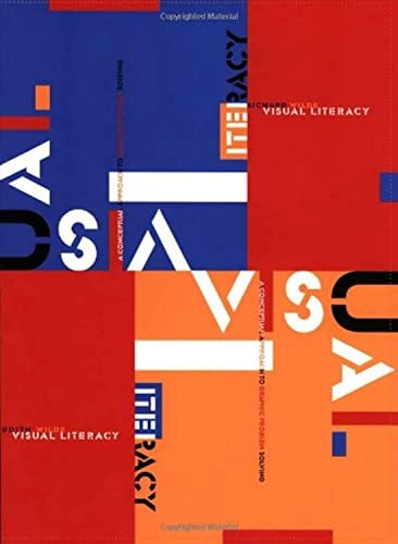 Visual literacy : a conceptual approach to graphic problem solving; Judith Wilde; 2000