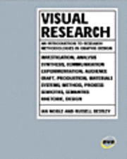 Visual research : an introduction to research methodologies in graphic design