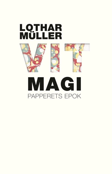 Vit magi : papperets epok