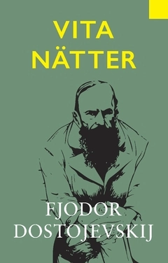 Vita nätter; Fjodor Dostojevskij; 2021
