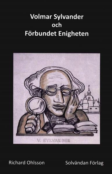 Volmar Sylvander och Förbundet Enigheten