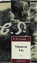 Vredens tid, nyutgåva; C. S. Lewis; 2005