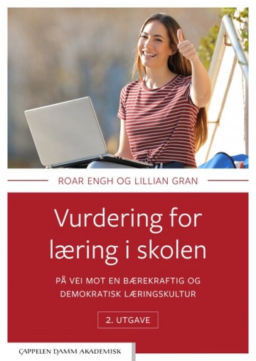 Vurdering for læring i skolen : på vei mot en bærekraftig og demokratisk læringskultur