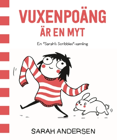 Vuxenpoäng är en myt : en Sarah's Scribbles-samling; Sarah Andersen; 2017