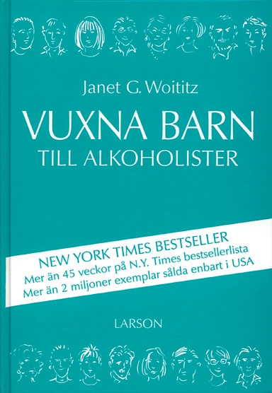 Vuxna barn till alkoholister; Janet G Woititz; 1995