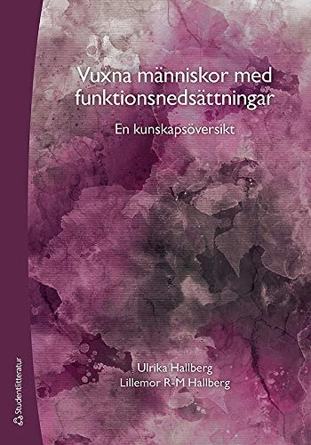 Vuxna människor med funktionsnedsättningar : en kunskapsöversikt