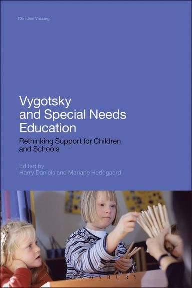 Vygotsky and special needs education : rethinking support for children and schools; Harry Daniels, Mariane Hedegaard; 2011