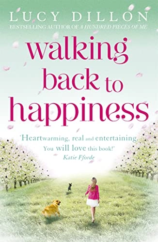 Walking Back to Happiness; Lucy Dillon; 2011