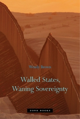 Walled states, waning sovereignty