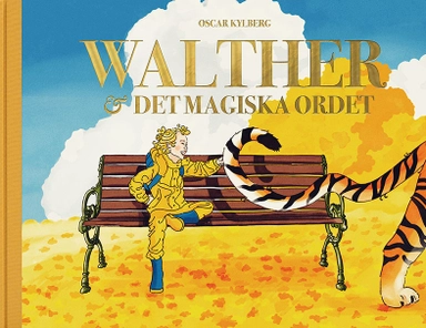 Walther och det magiska ordet; Oscar Kylberg; 2019
