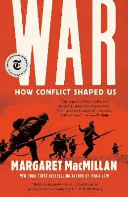 War: How Conflict Shaped Us; Margaret MacMillan; 2021