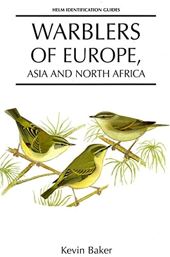 Warblers of Europe, Asia, and North Africa; Kevin Baker; 1997
