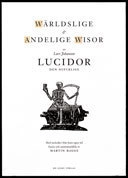 Wärdslige & andelige wisor av Lars Johanson Lucidor den olycklige; Lars Johansson Lucido; 2004